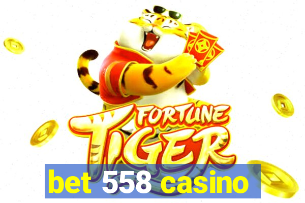 bet 558 casino